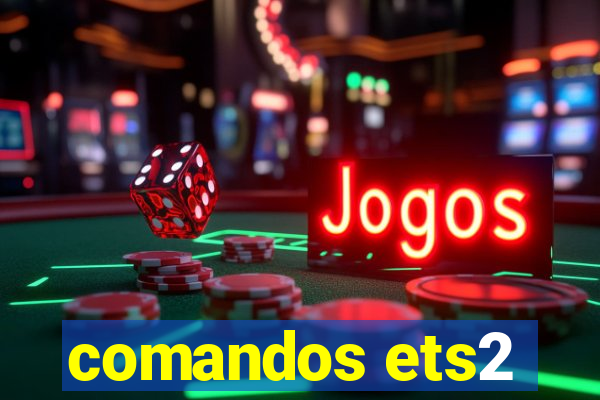 comandos ets2